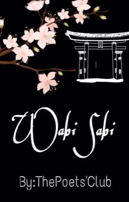 •Wabi Sabi•