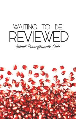 Waiting To Be Reviewed.