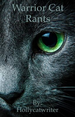 Warrior cat rants