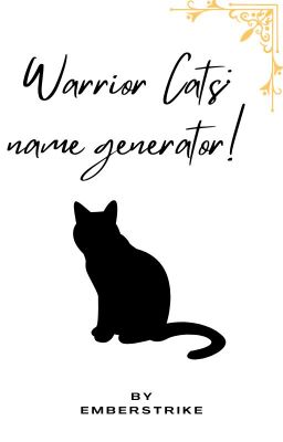 Warrior cats: name generator!