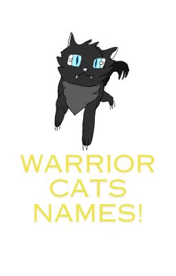 Warrior cats names!