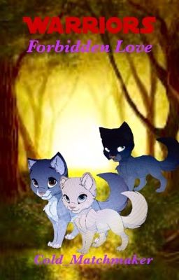 Warriors Forbidden Love