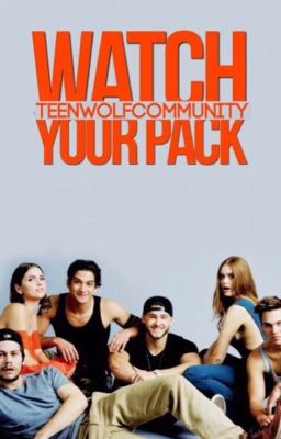 Watch Your Pack