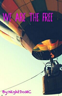 We are the Free