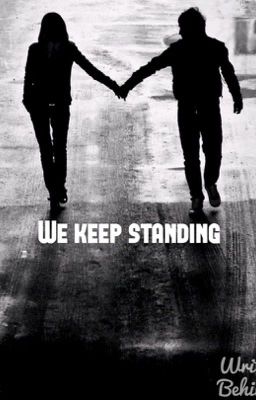 We keep standing (Third book to last standing ninja)(completed)