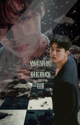  Weak Hero Class III [Người Sống Sót Cuối Cùng]