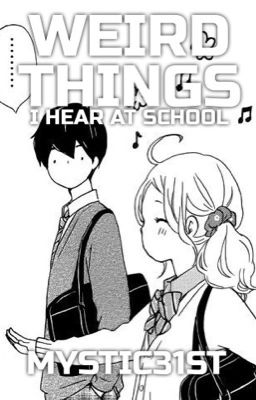 Weird Things I Hear at School