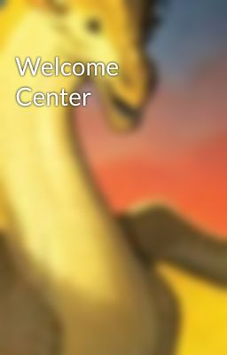 Welcome Center
