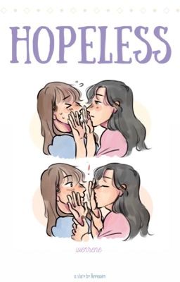 [WENRENE][TRANS] hopeless