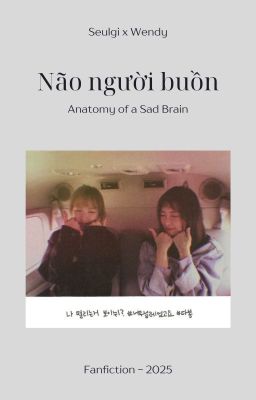 [WenSeul] [Three-shot] Não người buồn