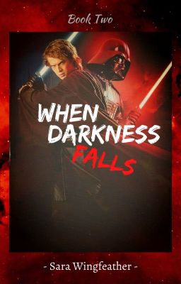 When Darkness Falls (Part Two) ✔️