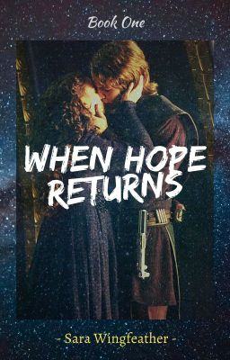 When Hope Returns (Part One) ✔️
