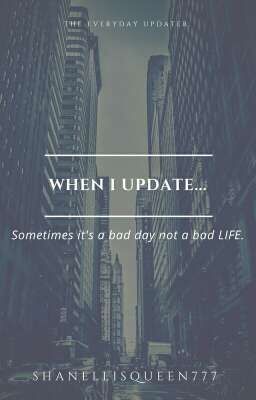 When I Update...