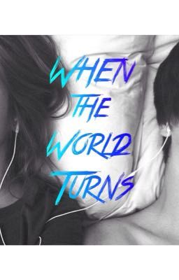 When the World Turns