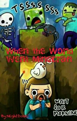 When the World went Minecraft