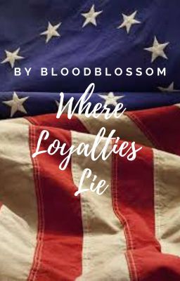 Where Loyalties Lie