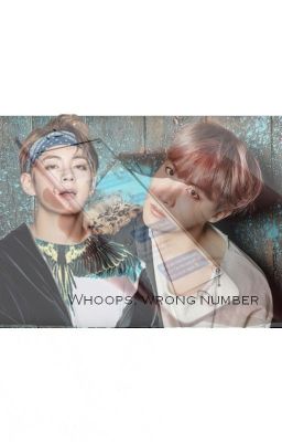 Whoops, wrong number || Vhope