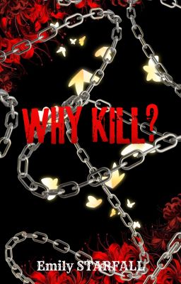 Why Kill?