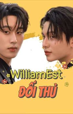 [WilliamEst] Đối Thủ
