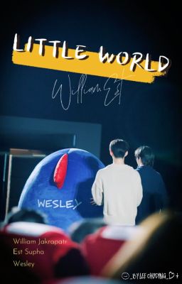 [WilliamEst] LITTLE WORLD