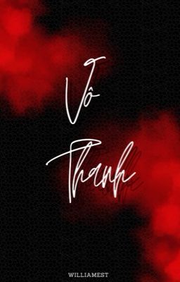 williamest • vô thanh