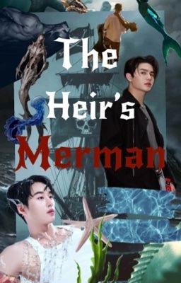 WilliamEst  🫧 𓇼 ⋆.˚  The Heir's Merman
