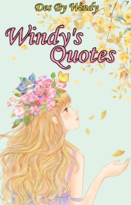 Windy's Quotes