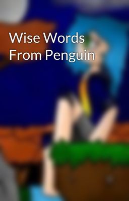 Wise Words From Penguin
