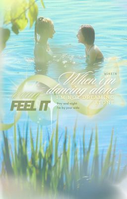 | wonxin | - not dreaming alone