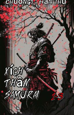 Xích Thần Samura 1-3
