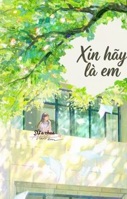 Xin hãy là em