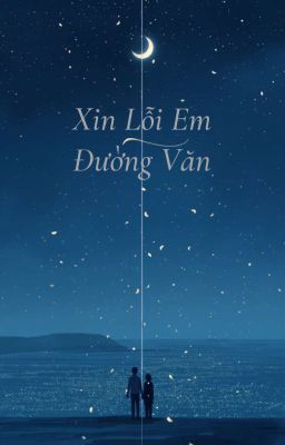 Xin Lỗi Em Đường Văn 