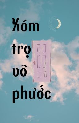 Xóm trọ vô phước