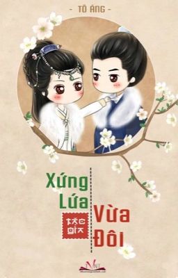 Xứng Lứa Vừa Đôi ( Tô Áng)