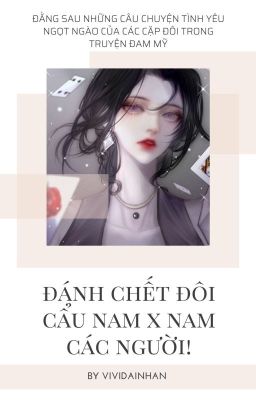 Xuyên Nhanh (H cao): Đánh chết đôi cẩu Nam x Nam các người!