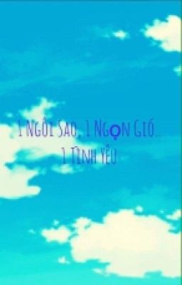 [Yaoi] 1 Ngôi Sao, 1 Ngọn Gió...1 Tình Yêu