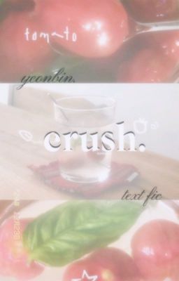 yeonbin. textfic - crush