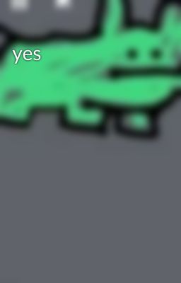 yes