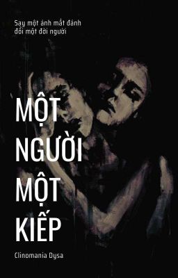 [Yết-Kết] Một Người Một Kiếp (ĐANG BETA)