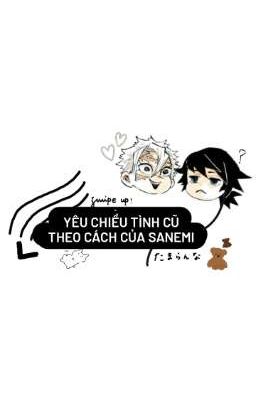 yêu chiều tình cũ theo cách của sanemi 