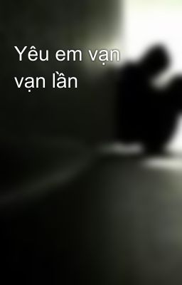 Yêu em vạn vạn lần