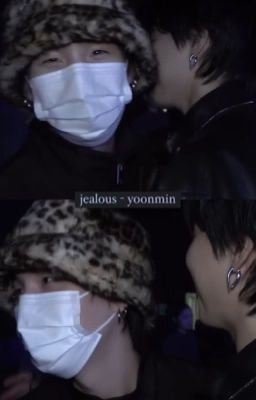 yoonmin ver ; jealous