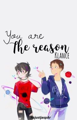 You are the reason