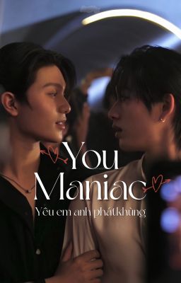 You Maniac - WilliamEst