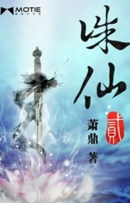 [Zen] Tru tiên 2 - Tiêu Đỉnh - update chương 1-20