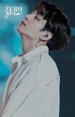 Zero | Jeon Jungkook ✓