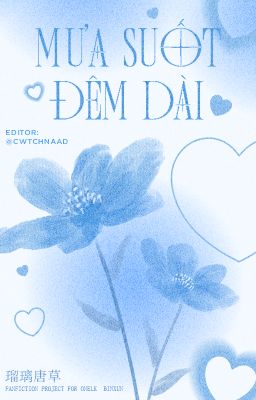 【瑠璃唐草 • 12:00】Mưa suốt đêm dài