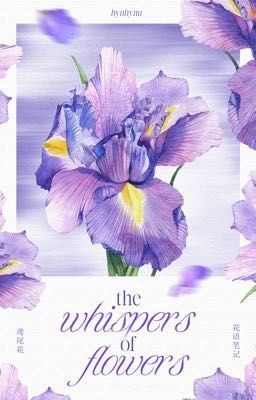 [花语笔记 / 22:00] the whispers of flowers