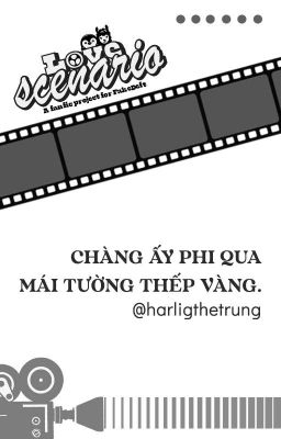 ⋆˚𖤓Love Scenario | 05:00☾˚⋆ Chàng ấy phi qua mái tường thếp vàng.
