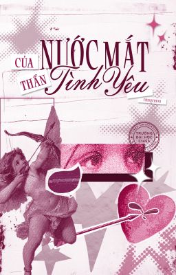 [𝐆𝐮𝐫𝐢𝐚 - 𝐂𝟏𝟕𝐒𝐒] Nước mắt của thần tình yêu